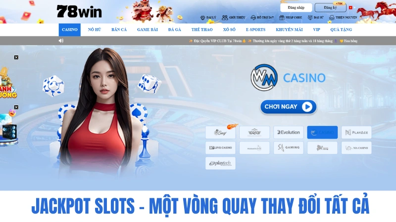 Casino 78WIN Slot Game hơn 2.000 tựa, RTP trung bình 96,8% – jackpot khủng cập nhật liên tục