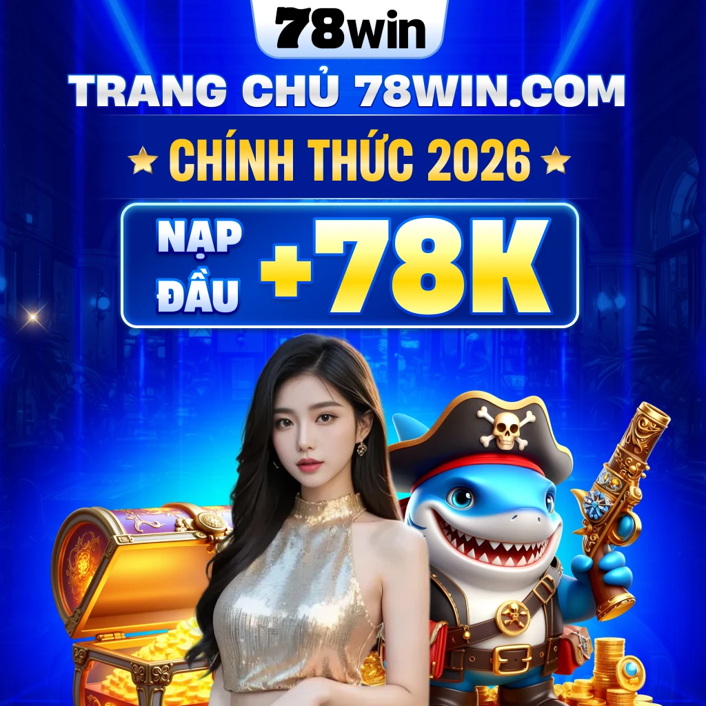 78WIN – Nhà cái uy tín hàng đầu Việt Nam, cá cược thể thao và casino trực tuyến chuẩn PAGCOR 2026