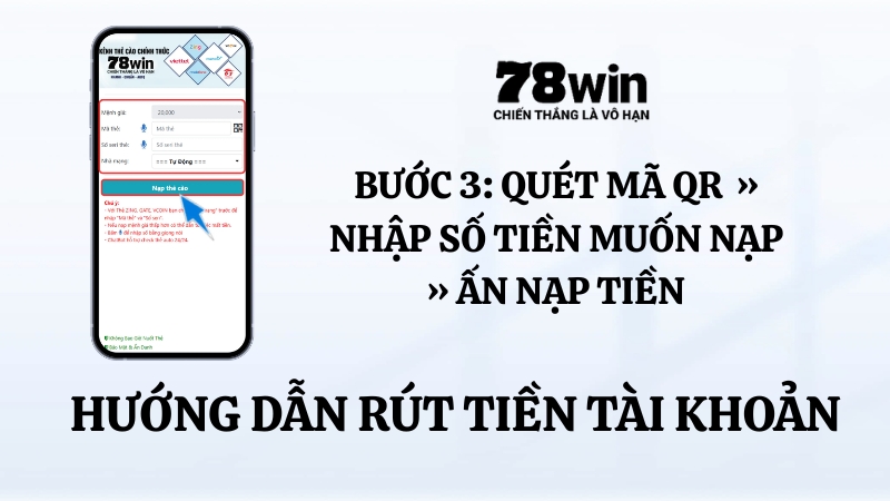 Nạp tiền 78WIN bước 2 – Chọn phương thức và nhập số tiền
